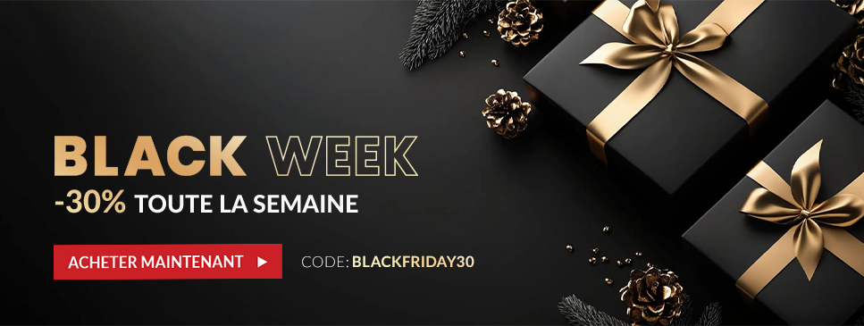Black Week : –30% toute la semaine